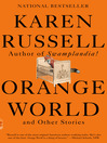 Cover image for Orange World and Other Stories